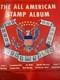 The All American Stamp Album 1847-1972 With Several Collectible Stamps- See Photos